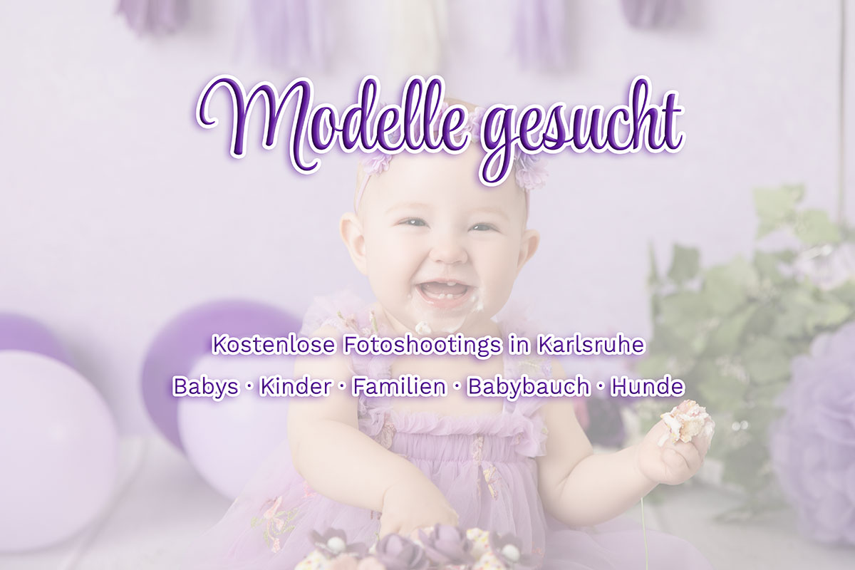 Modellaufruf Karlsruhe: Foto Modelle gesucht Babys, Kinder, Familien und Hunde